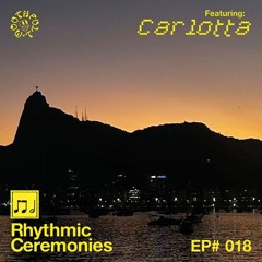 Rhythmic Ceremonies w/ Carlotta & Max - September 19th 2025