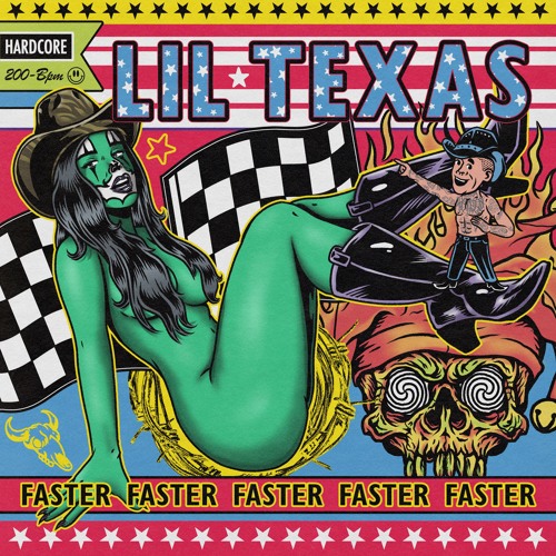 LIL TEXAS - FASTER
