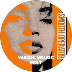 Smooth Operator - WASH.MUSIC EDIT