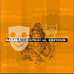 MANA - Carnaval Edition