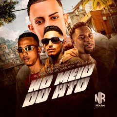 MC PKZINHO, MC GABLUCA E MC GUEGUEL - NO MEIO DO ATO - DJ MARCUS VINICIUS
