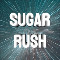 SUGAR RUSH