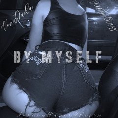 Vondada ft JittGoBrazy - By Myself