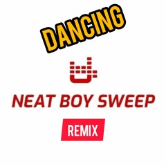 N Boy Sweep - Dancing (remix)