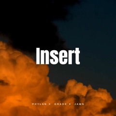 (FREE) Insert [Phylan-Jamn-Grade]