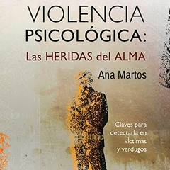 ACCESS PDF 💛 Violencia psicológica by  Ana Martos,Chema Agullo,Sonolibro PDF EBOOK E
