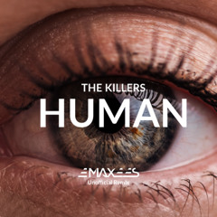 Human (emaxees Unofficial Remix) - The Killers