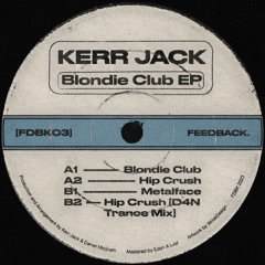 Kerr Jack - Hip Crush [FEEDBACK.]