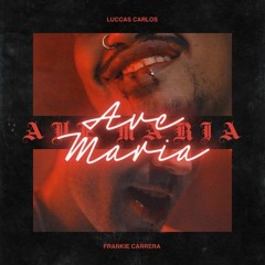Luccas Carlos - Ave Maria Feat. Frankie Carrera (Shynin' Remix)