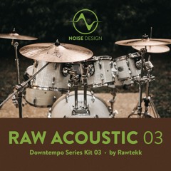 Raw Acoustic Downtempo Series Kit 03 (Sample Pack)