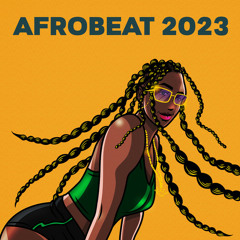Afrobeat 2023 🔥