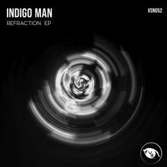 PREMIERE : Indigo Man - Distorted Mirror (Original Mix) [Vision 3 Recods]