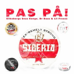 Pas på! (Silkeborgs Snus Konge, Dr Daus & Lil Freeze) [Prod By 808 Melo & UNG LEO]