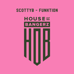 BFF219 ScottyB - Funktion (FREE DOWNLOAD)