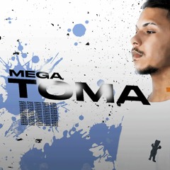 MEGA FUNK 2K23  TOMA TOMA - DJ TH PR