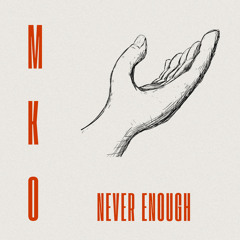 Never Enough (feat. Gerry McAvoy & Brendan O'Neill)