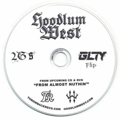 Hoodlum West - 2 Gs (GLTY Flip)
