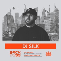 DJ SILK BACKTO95 23RD BIRTHDAY MIX