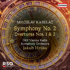 MILOSLAV KABELÁČ: Symphony No. 2 in C, Op. 15