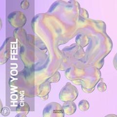CHNG - How You Feel (Original mix)