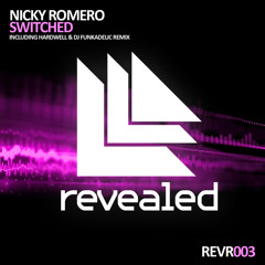 Nicky Romero - Switched (Hardwell & Dannic Remix)