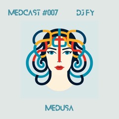 Medcast #007 by Dj Fy
