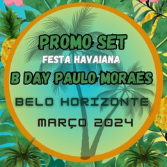 Promo Set - B Day Paulo Moraes
