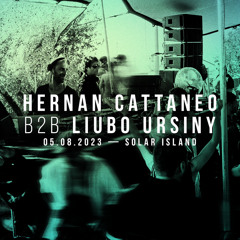 Hernan Cattaneo b2b Liubo Ursiny • Solar Island • 050823