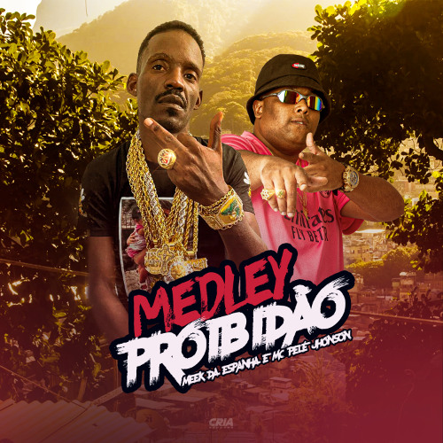 MC PELÉ JHONSON - MEDLEY PROIBIDÃO [[ MEEK DA ESPANHA ]] 2025