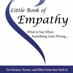 [View] PDF EBOOK EPUB KINDLE Little Book of Empathy by  Doug Wojcieszak 🧡