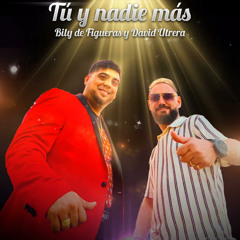 Tú y nadie más