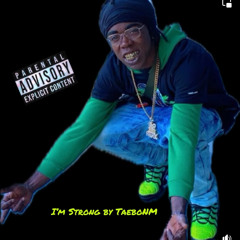 Im strong by TaeboNM