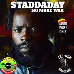 STADDADAY - No More War / TruMon Dubplate