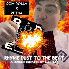Rhyme Dust To The Beat Dom Dolla, MK x RETNA [Preview - Pitched] (Full Version in Description}
