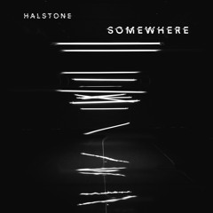 Halstone - Somewhere