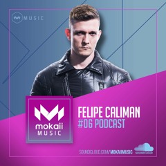 Felipe Caliman - Podcast MOKAII MUSIC #6