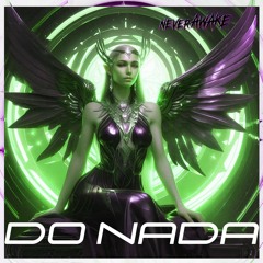 never_AWAKE - Do Nada