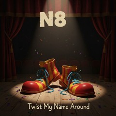 Twist My Name Around