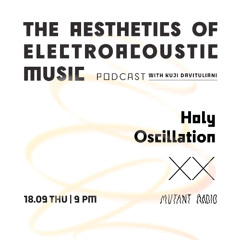 Holy Oscillation podcast w. Kuji Davituliani [18.09.25]