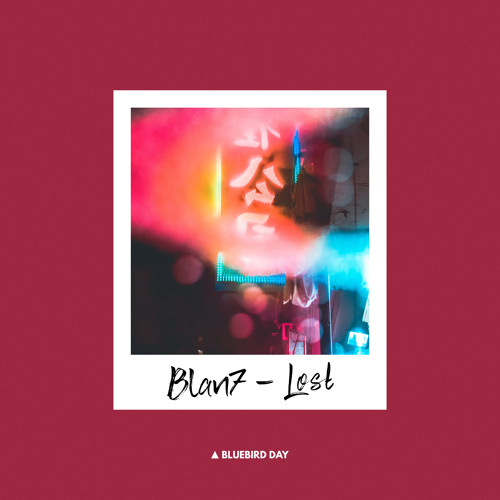 Blan7 - Lost [Bluebird Day]