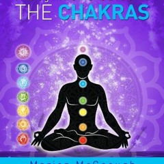 [ACCESS] [KINDLE PDF EBOOK EPUB] A Beginner's Guide to the Chakras by  Marion McGeough 💓