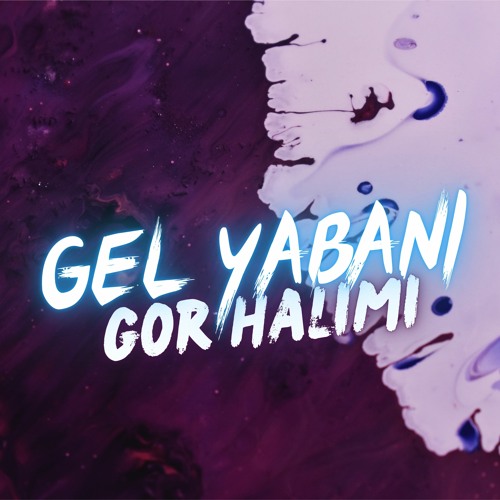 gel yabani gor halimi mp3 indir