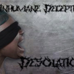 Stream Inhumane Deception music | Listen to songs, albums ...