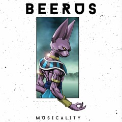 Beerus (Musicality Remix)