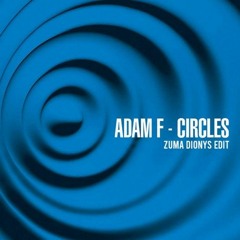 Adam F - Circles (Pola & Bryson Bootleg)