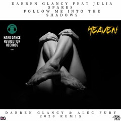 Darren Glancy Feat Julia Spark - Follow Me Into The Shadows(Darren Glancy & Alec Fury 2020 Remix)