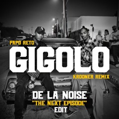 Gigolo (De La Noise "next episode"edit)