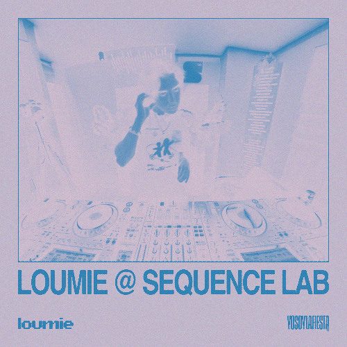 Loumie @ Sequence Lab