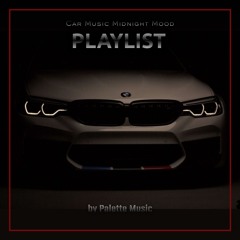Car Music Midnight Mood