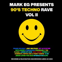 Mark EG Presents 90's Techno Rave Volume II